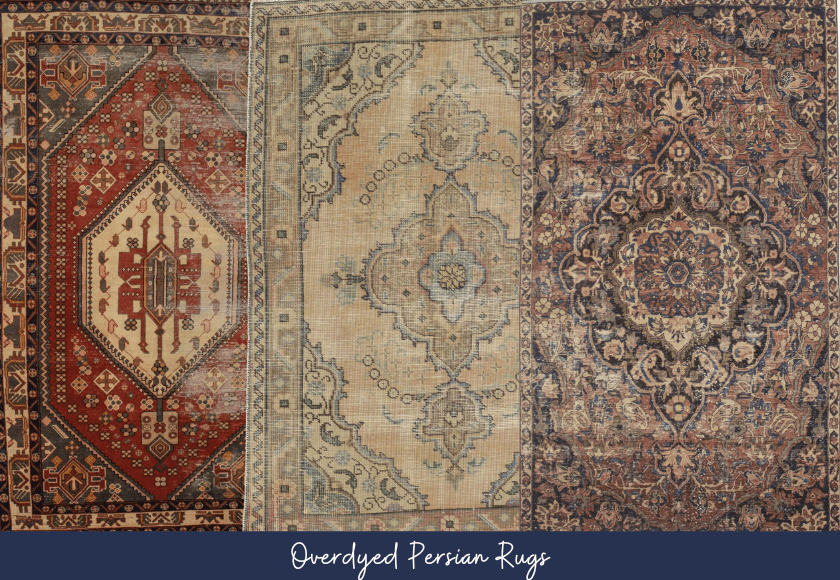 Overdyed rugs are often a Persian